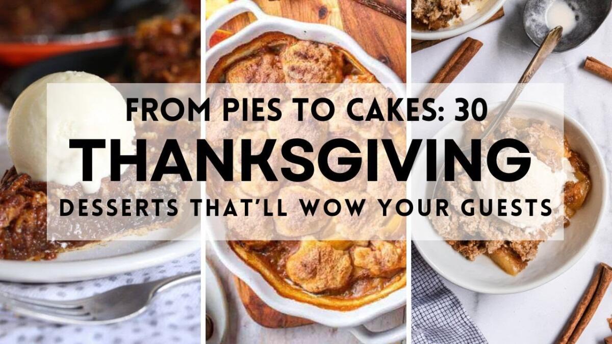 30 Easy THANKSGIVING DESSERTS That Will Wow Your Guests! #thanksgiving ...